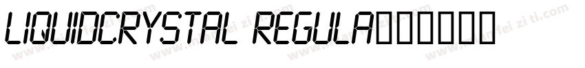 LiquidCrystal Regula字体转换